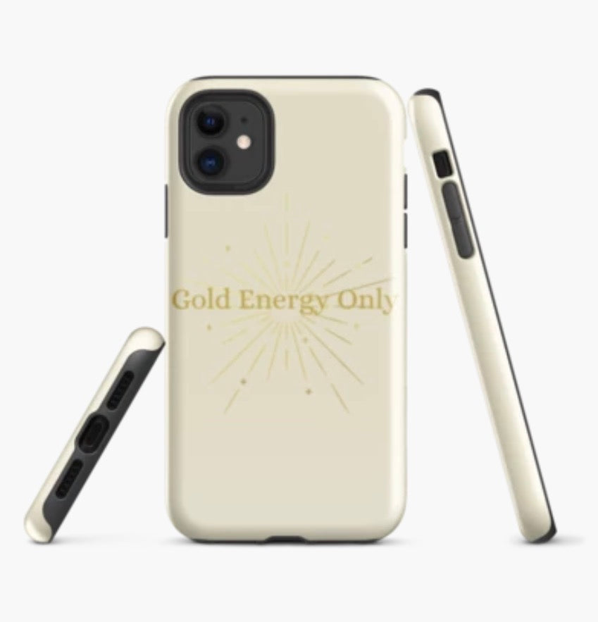 Maravae "Gold Energy Only" Phone Case